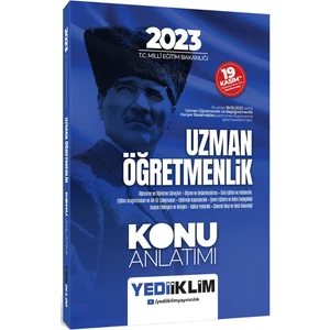 Yediiklim Yayınları - 2023 T.C. Millî Eğitim Bakanlığı Uzman Öğretmenlik Konu Anlatımı
