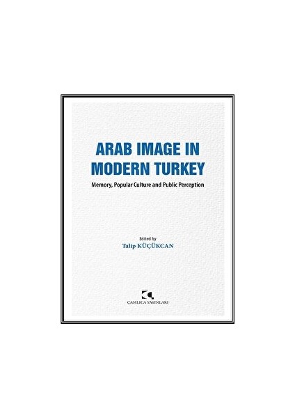 Arab Image In Modern Turkey