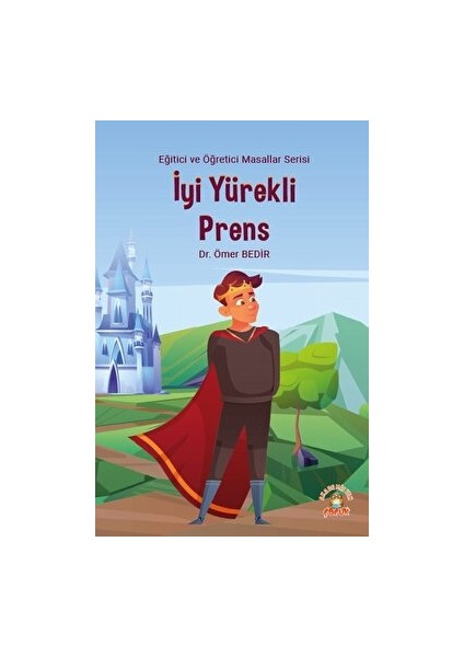 İyi Yürekli Prens - Ömer Bedir