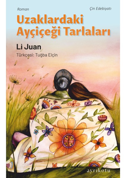 Uzaklardaki Ayçiçeği Tarlaları - Li Juan