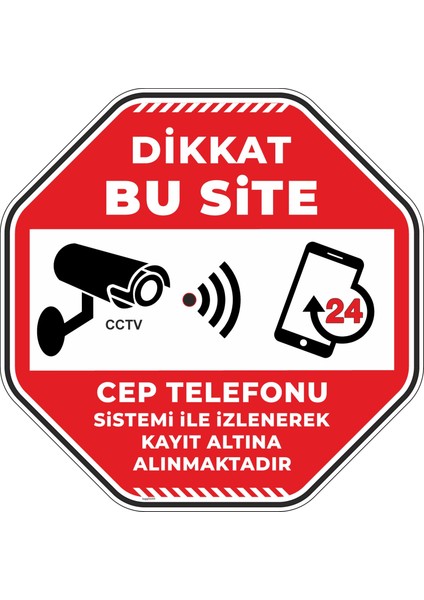 Dikkat Bu Site Cep Telefonu Sistemi İle İzlenerek Kayıt Altına Alınmaktadır V3/30x30cm/fosforlu etiket