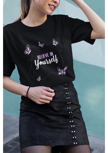 Believe In Yourself Tişört
