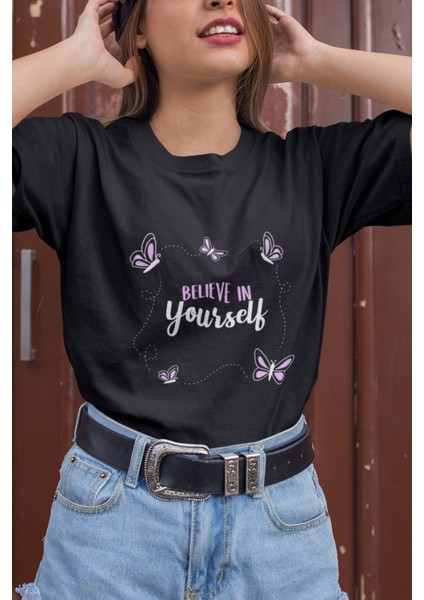 Believe In Yourself Tişört