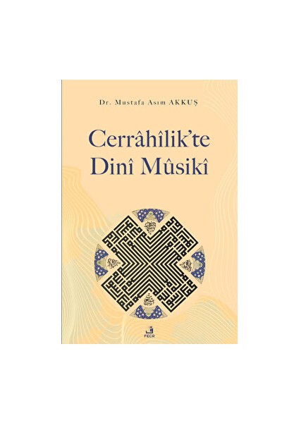 Cerrahilik’te Dini Musiki - Mustafa Asım Akkuş
