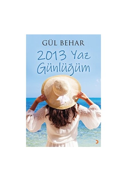 2013 Yaz Günlüğüm - Gül Behar