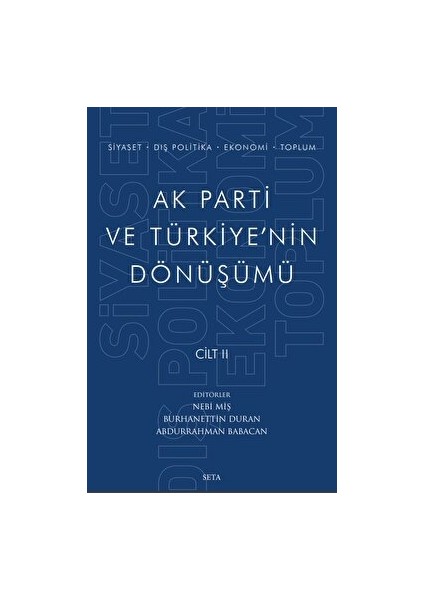 Ak Parti ve Türkiye'nin Dönüşümü Cilt 2