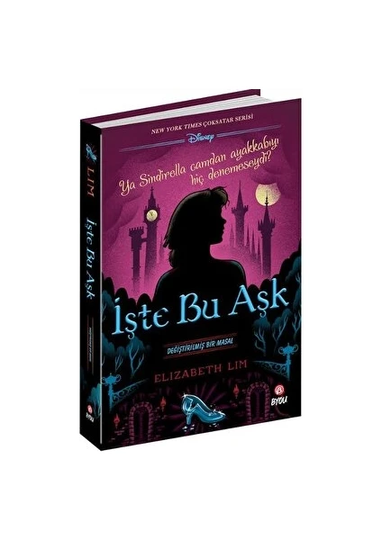 İşte Bu Aşk -Değiştirilmiş Bir Masal - Elizabeth Lim - Elizabeth Lim