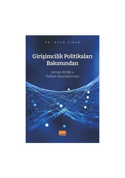 Girişimcilik Politikaları Bakımından Avrupa Birliği ve Türkiye Karşılaştırması - Övgü Pınar