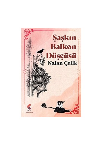 Şaşkın Balkon Düşçüsü - Nalan Çelik