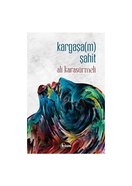 KargaşaM Şahit - Ali Karasürmeli