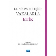 Nobel Akademik Yayıncılık Klinik Psikolojide Vakalarla Etik Yazar Kolektif Ciltsiz 436 Sayfa 2023 Yayınlı Eser