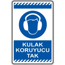İsg Tabelam 25x35cm/kompozit/Kulak Koruyucu Tak