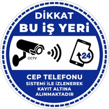 İsg Tabelam 60x60cm/Fosforlu Kompozit/Dikkat Bu Iş Yeri Cep Telefonu Sistemi Ile Izlenerek Kayıt Altına Alınmaktadır V5