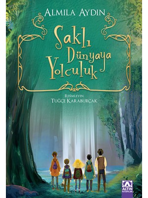 Saklı Dünyaya Yolculuk - Almıla Aydın