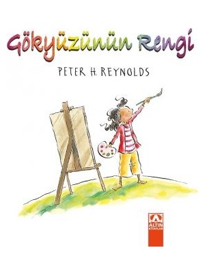 Altın Kitaplar Gökyüzünün Rengi Peter H. Reynolds 32 Sayfa Ciltsiz Çocuk Kitabı Eğlenceli ve Öğretici