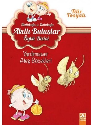 Akıllıkafa ve Dolukafa - Yardımsever Ateş Böcekleri
