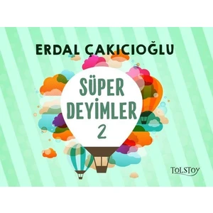 Süper Deyimler 2 - Erdal Çakıcıoğlu