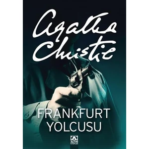 Frankfurt Yolcusu - Agatha Christie