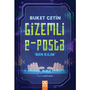 Gizemli E - Posta "ben Kilim"  - Buket Çetin