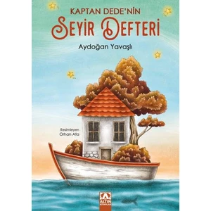 Kaptan Dede’nin Seyir Defteri  - Aydoğan Yavaşlı