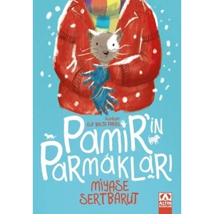 Pamir’İn Parmakları  -  Miyase Sertbarut