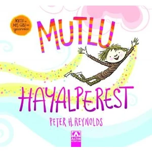 Mutlu Hayalperest - Peter H. Reynolds