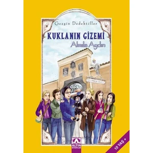 Gezgin Dedektifler Kuklanın Gizemi -  Almıla Aydın