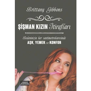 Şişman Kızın İtirafları-Brittany Gibbons