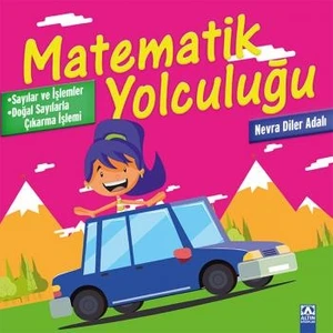 Altın Kitaplar Matematik Yolculuğu :3 Doğal Sayılarla Çıkarma İşl