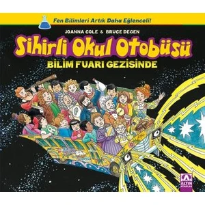 Bilim Fuarı Gezisinde Sihirli Okul Otobüsüv- Joanna Cole