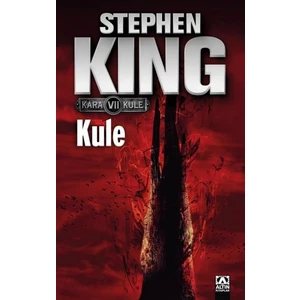 Kara Kule 7: Kule - Stephen King