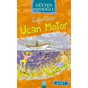 Gelincik Dizisi Uçan Motor-Gülten Dayıoğlu