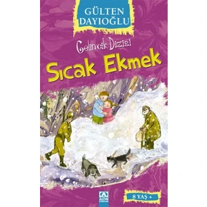 Gelincik Dizisi Sıcak Ekmek - Gülten Dayıoğlu