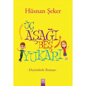 Üç Aşağı Beş Yukarı - Hüsnan Şeker