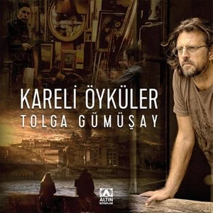 Kareli Öyküler - Tolga Gümüşay