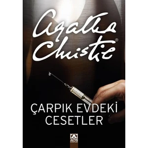 Çarpık Evdeki Cesetler - Agatha Christie