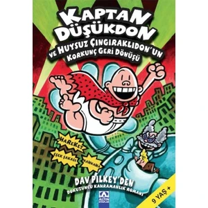 Kaptan Düşükdon ve Huysuz Çıngıraklıdon’un Korkunç Geri Dönü - Dav Pilkey