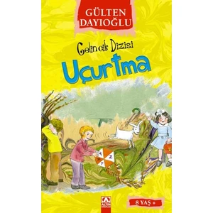 Gelincik Dizisi Uçurtma - Gülten Dayıoğlu