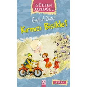Gelincik Dizisi - Kırmızı Bisiklet - Gülten Dayıoğlu