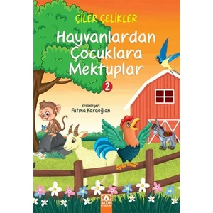Hayvanlardan Çocuklara Mektuplar 2  - Çiler Çeliker