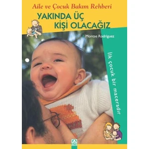 Yakında Üç Kişi Olacağız