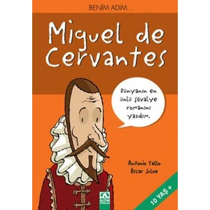 Benim Adım...Miguel De Cervantes-Antonio Tello