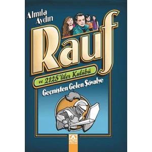 Rauf Ve 2125'Liler Kulübü - Geçmişten Gelen-Almıla Aydın