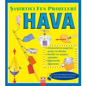 Şaşırtıcı Fen Projeleri :Hava - Sally Hewitt