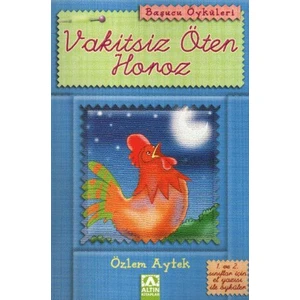 Vakitsiz Öten Horoz-Özlem Aytek