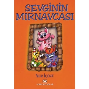 Sevginin Mırnavcası - Nur İçözü