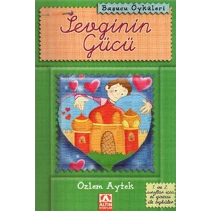 Sevginin Gücü-Özlem Aytek