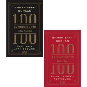 Cumhuriyet'in 100 Günü + Cumhuriyet'in 100 İsmi 2 Kitap Set - Emrah Safa Gürkan - Emrah Safa Gürkan
