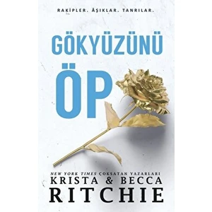Gökyüzünü Öp - Krista Ritchie