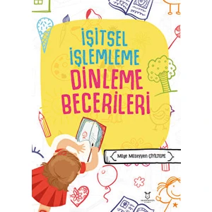İşitsel Işlemleme Dinleme Becerileri - Müge Müzeyyen Çiyiltepe